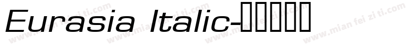 Eurasia Italic字体转换